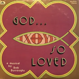 Bob Burroughs - God...So Loved (LP) (VG )12